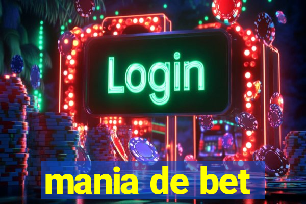 mania de bet